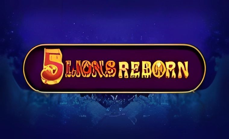 5 Lions Reborn