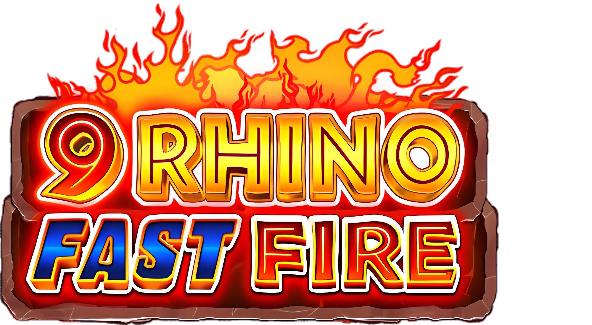 9 Rhino Fast Fire