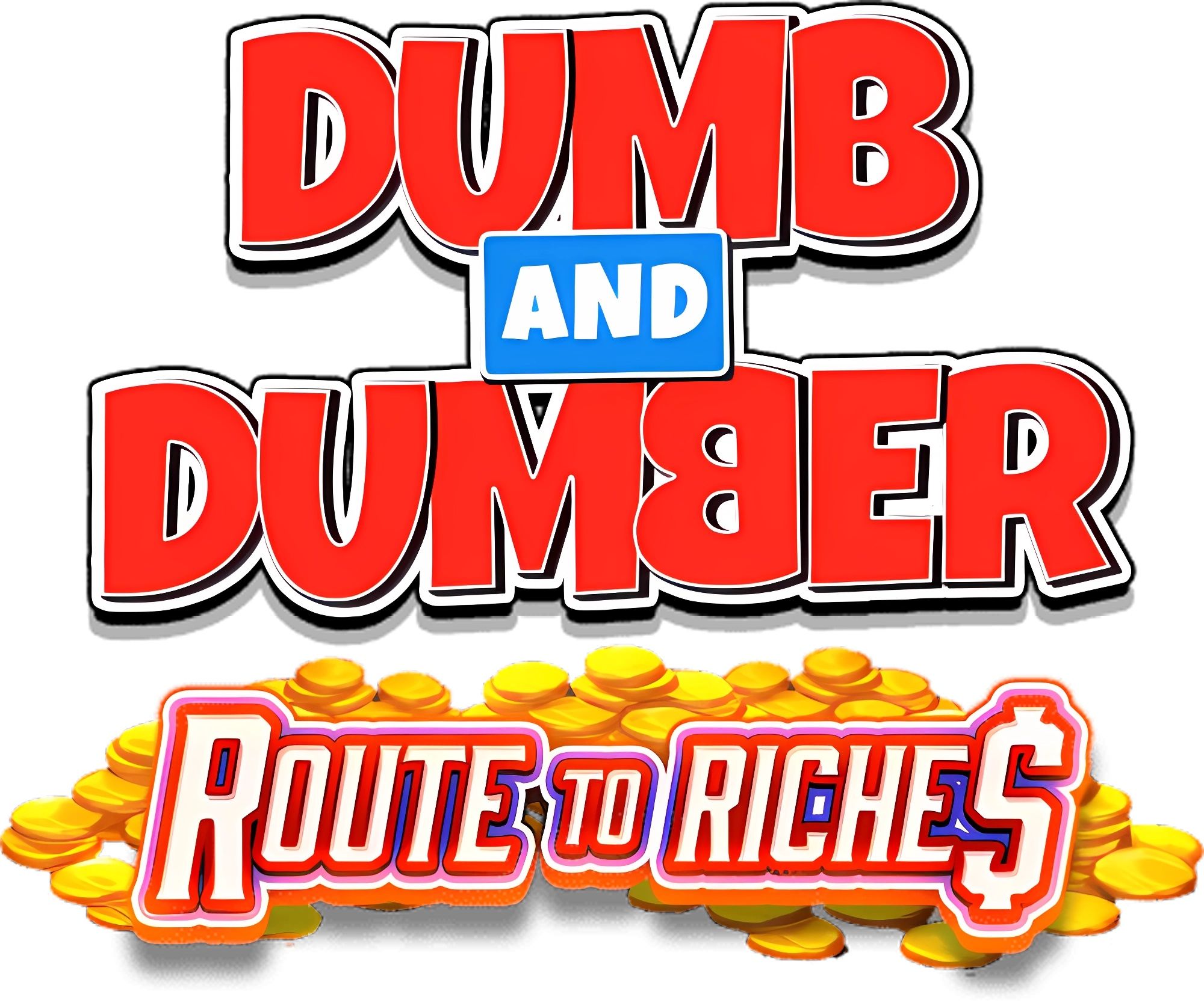 Dumb and Dumber Route to Riches