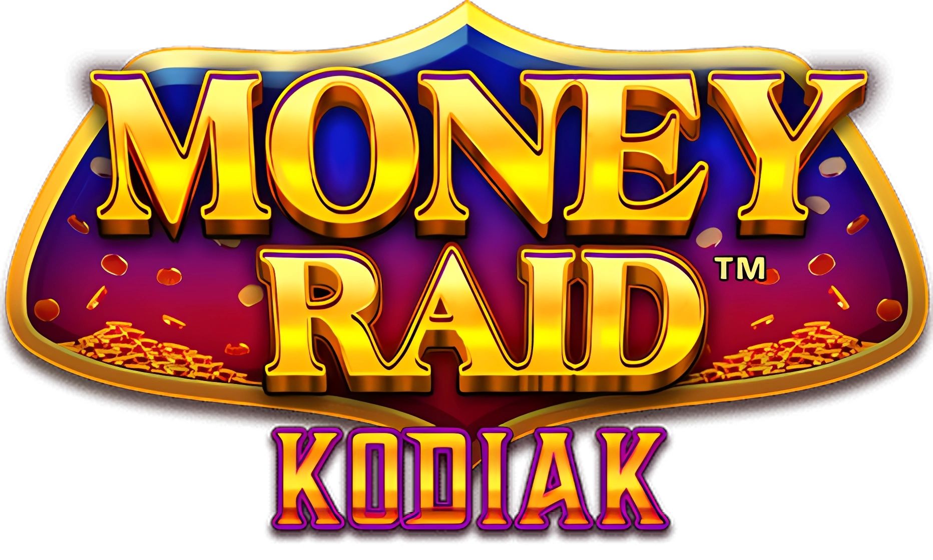 Money Raid Kodiak