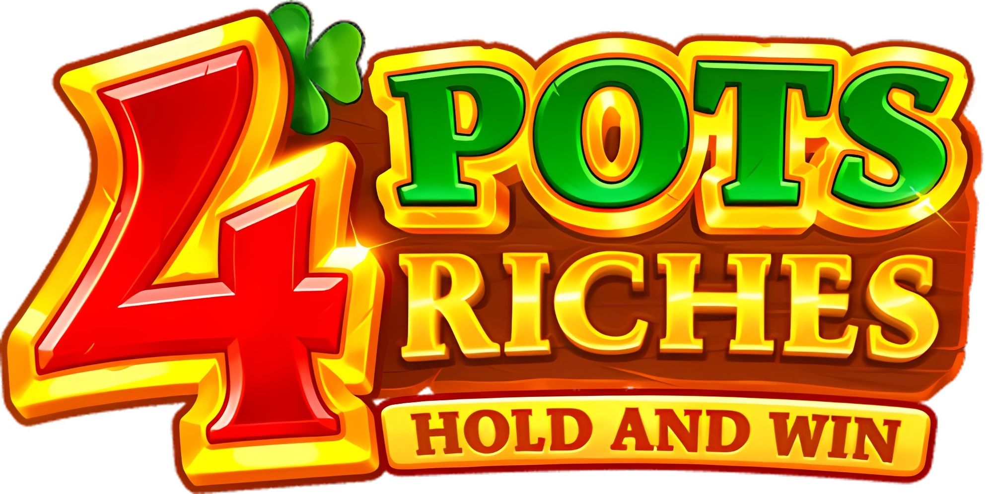 4 Pots of Riches: Hold and Win