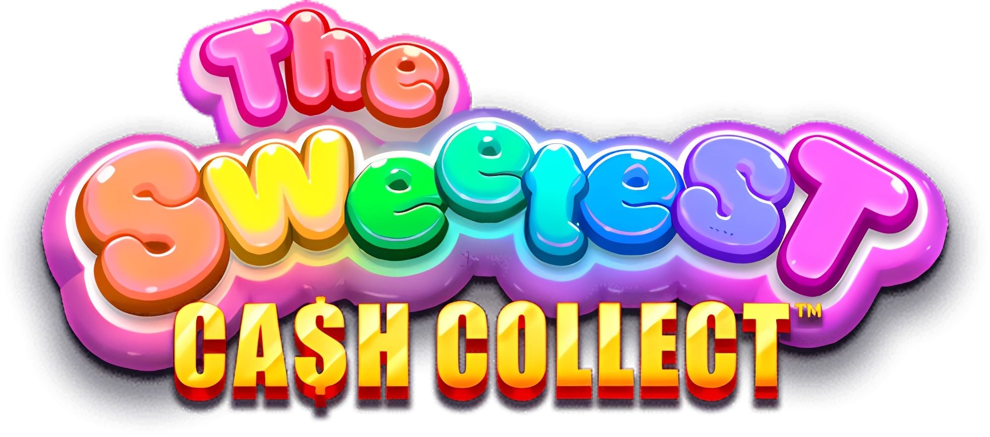 The Sweetest: Cash Collect