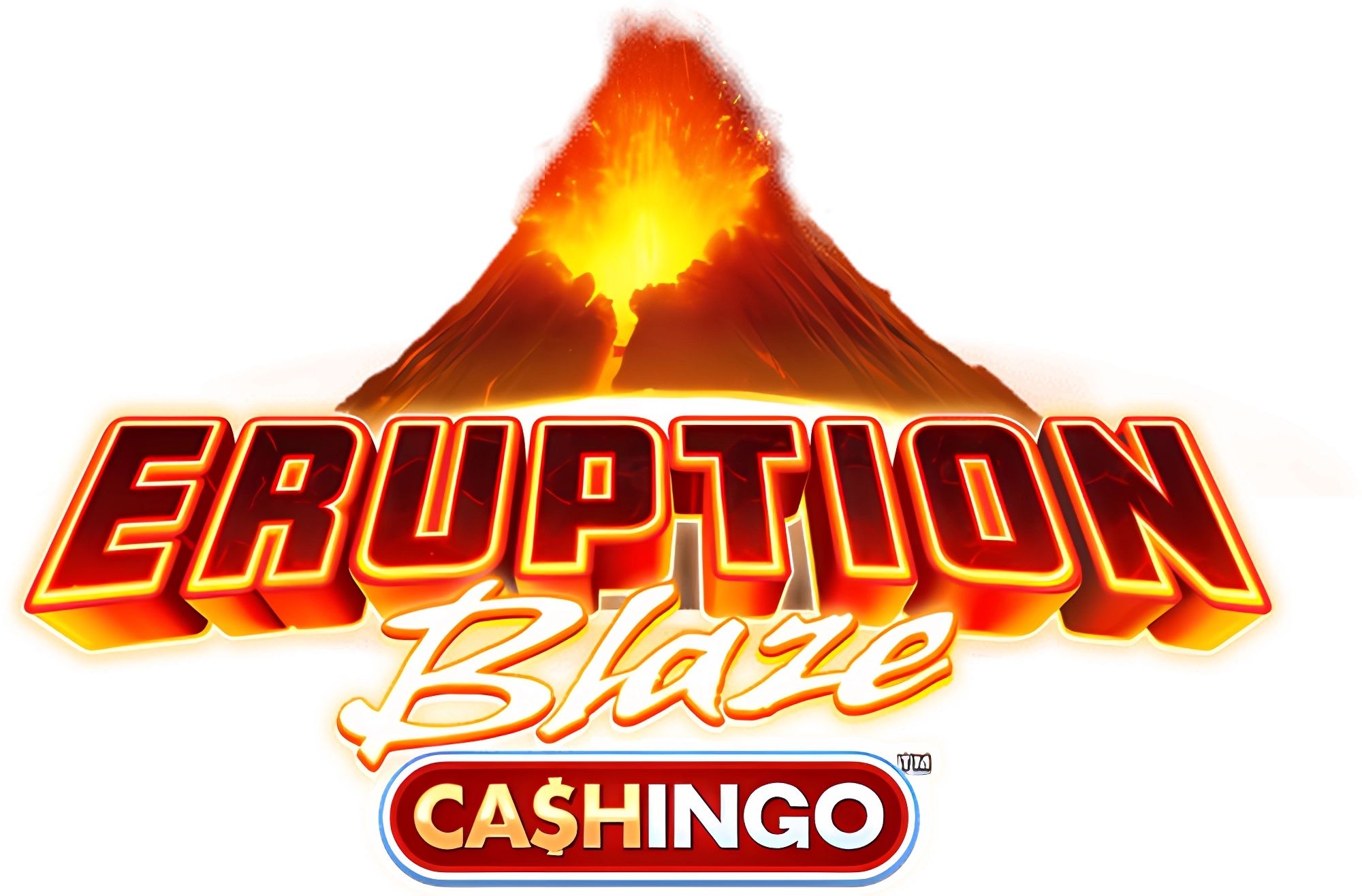 Eruption Blaze CASHINGO