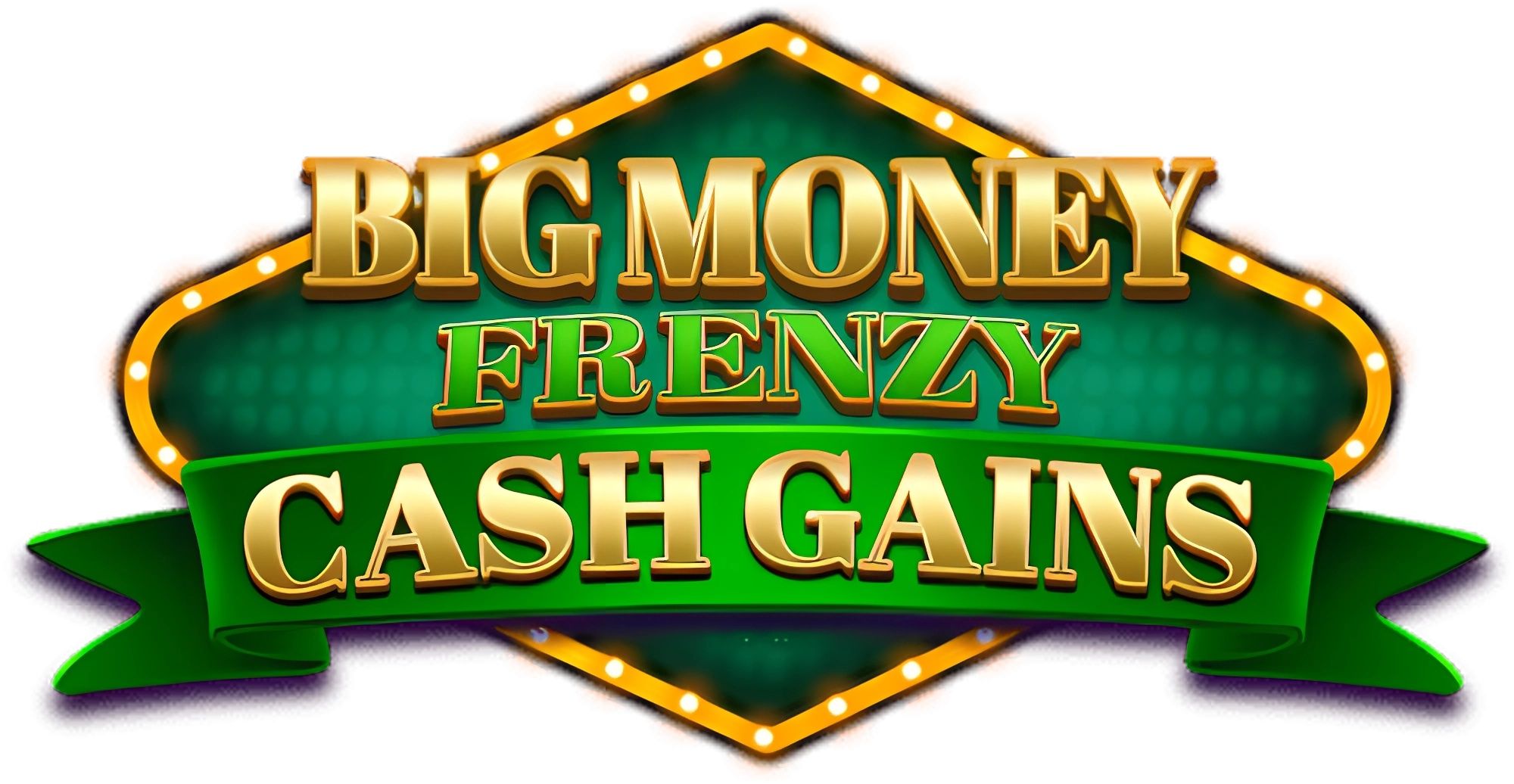 Big Money Frenzy Cash Gains