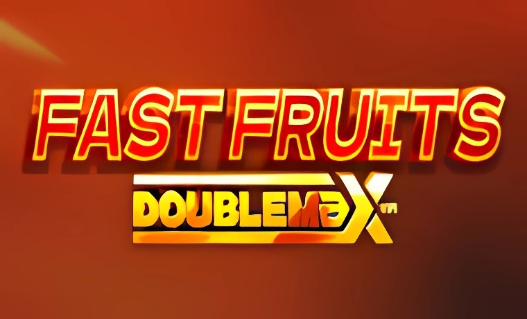 Fast Fruits DoubleMax